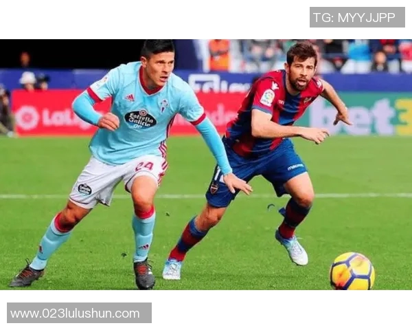 塞尔塔与贝蒂斯对决分析双方近期状态及战术布局探讨 塞尔塔与贝蒂斯对决分析双方近期状态及战术布局探讨