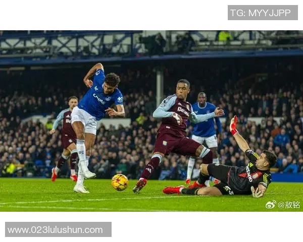 维拉与埃弗顿历史交锋战绩分析及近期表现对比