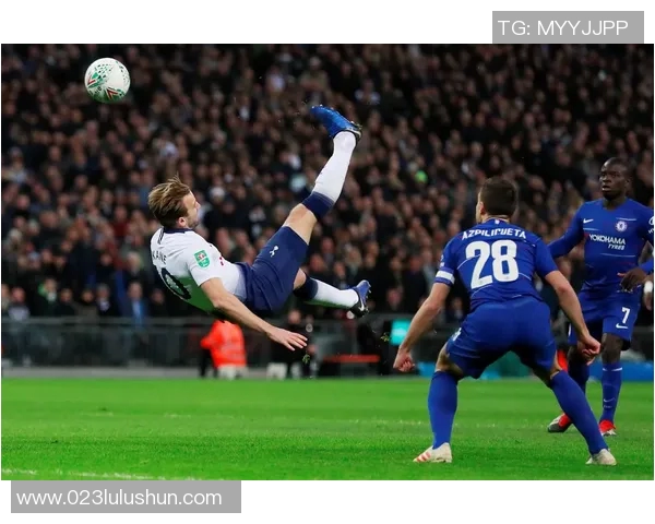 热刺与切尔西精彩对决录像回放全程回顾与分析