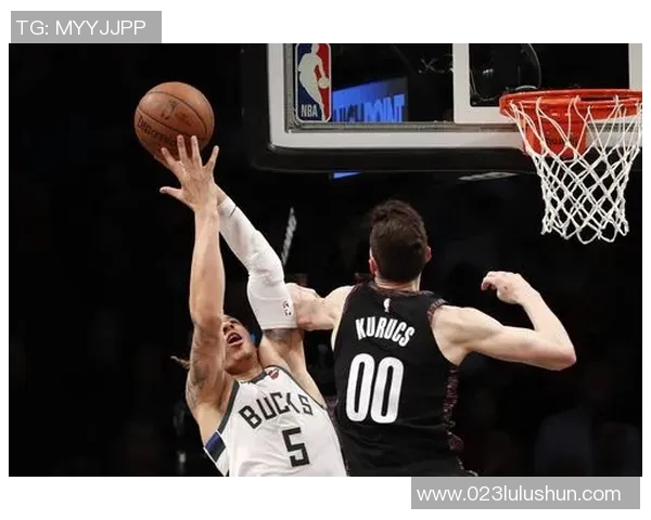 篮网与雄鹿第四场激战回顾球星表现与战术分析全景呈现